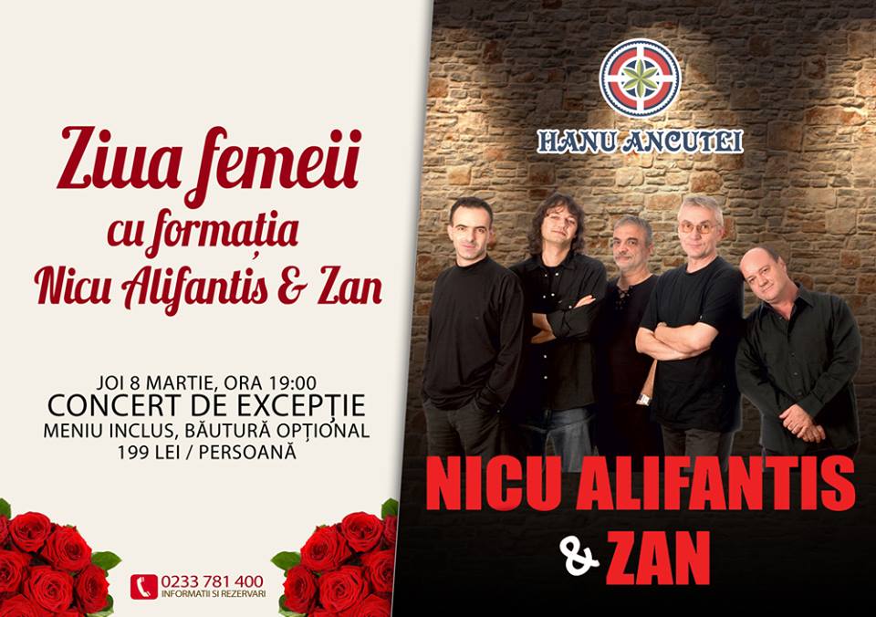 Ziua Femeii se sărbătorește la Hanu Ancuței cu Nicu Alifantis & Zan
