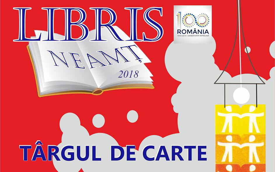 Târgul de carte LIBRIS 2018 de la Roman: Conferințe, prezentări și lansări de carte, salon și cenaclu literare și momente muzicale. Programul detaliat al manifestărilor din perioada 16 – 19 august