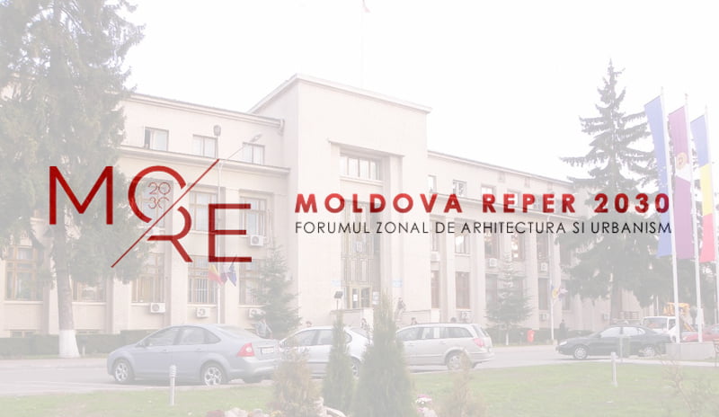 Forumul de arhitectură şi urbanism „Moldova Reper 2030”, joi, la Roman