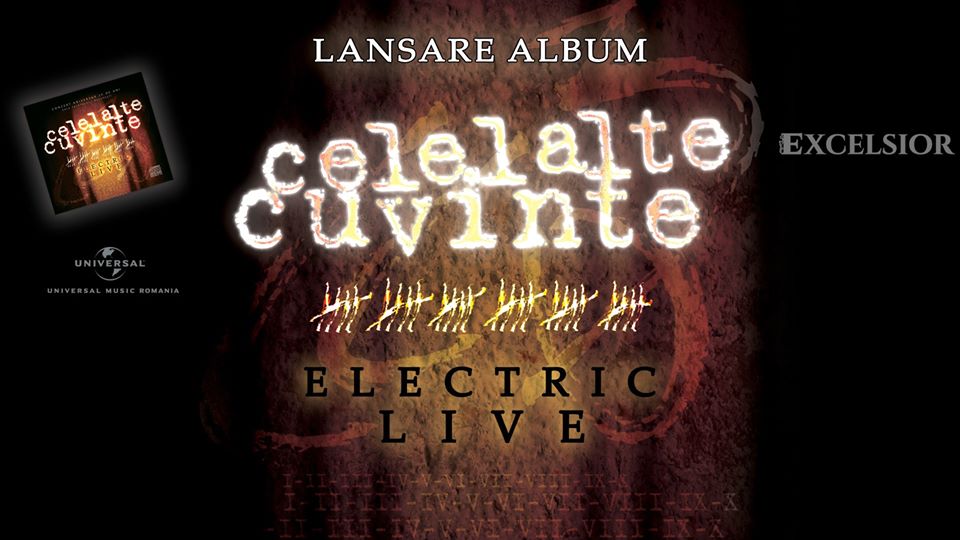 Trupa „Celelalte Cuvinte” lansează albumul „Electric Live”, la Restaurantul „Excelsior” din Roman