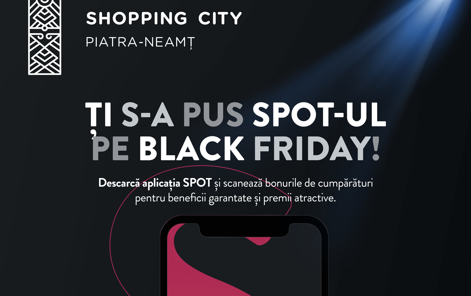 Shopping City Piatra Neamț dă startul campaniei de reduceri de Black Friday, cu extra beneficii pentru toți utilizatorii aplicației SPOT